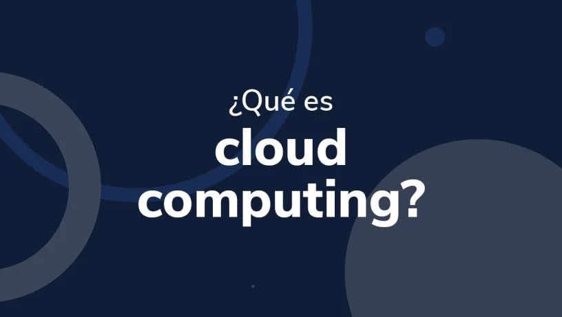 ¿Cuáles son los Modelos de Cloud Computing?